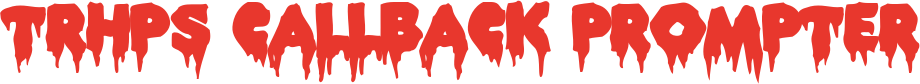 TRHPS Callback Prompter